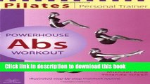 Read Books Pilates Personal Trainer Powerhouse Abs Workout: Illustrated Step-by-Step Matwork