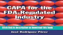 Read CAPA for the FDA-Regulated Industry  Ebook Free