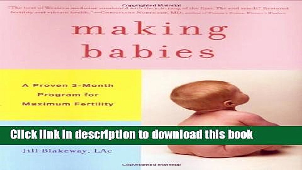 [PDF] Making Babies: A Proven 3-Month Program for Maximum Fertility Download Online