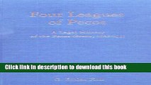 [PDF]  Four Leagues of Pecos: A Legal History of the Pecos Grant, 1800-1933  [Read] Online