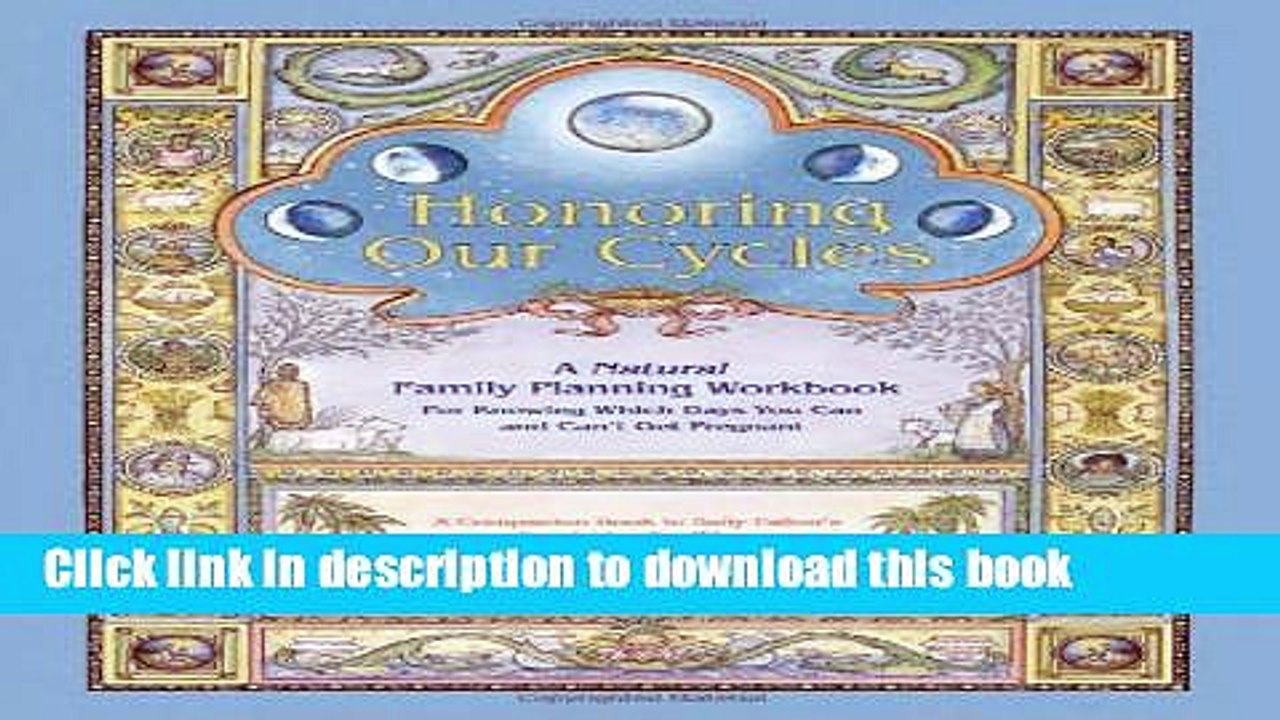 [PDF] Honoring Our Cycles: A Natural Family Planning Workbook Read Online
