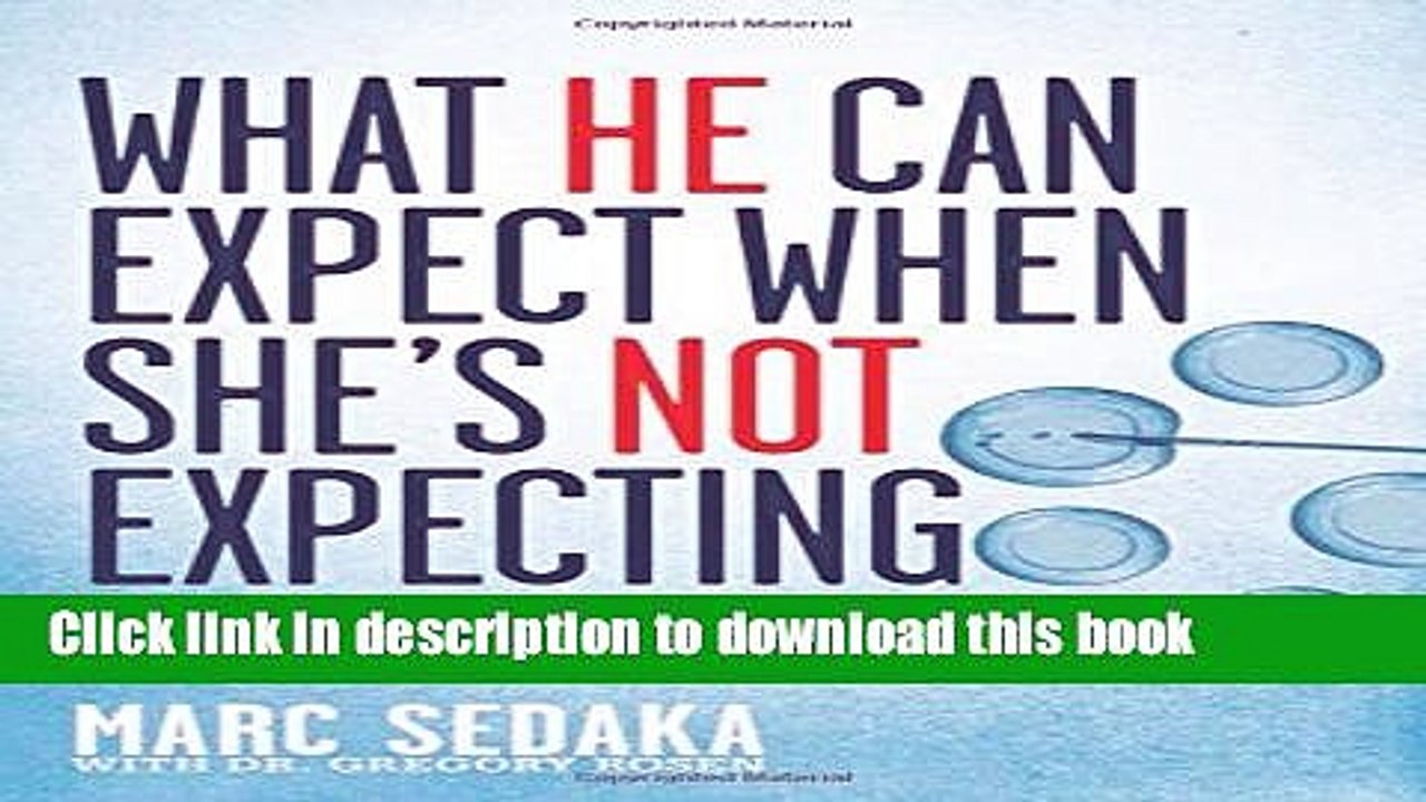 [PDF] What He Can Expect When She s Not Expecting: How to Support Your Wife, Save Your Marriage,
