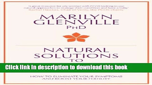 [PDF] Natural Solutions to PCOS: How to eliminate your symptoms and boost your fertility Download