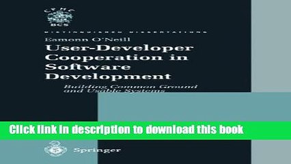 Read User-Developer Cooperation in Software Development: Building Common Ground and Usable Systems