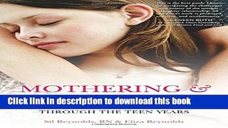 Read Mothering and Daughtering: Keeping Your Bond Strong Through the Teen Years Ebook Free