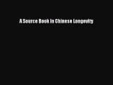 Read A Source Book In Chinese Longevity PDF Free