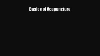 Download Basics of Acupuncture Ebook Online