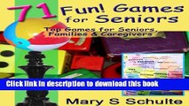 [PDF]  71 Fun Games for Seniors - Top Games for Seniors, Families   Caregivers (Fun! For Seniors)