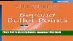 Read Beyond Bullet Points: Using Microsoft PowerPoint to Create Presentations That Inform,