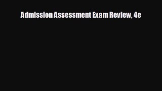 there is Admission Assessment Exam Review 4e