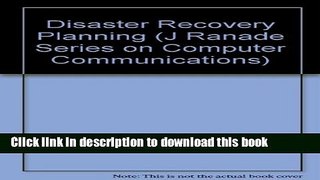Download Disaster Recovery Planning: Networks, Telecommunications and Data Communications Ebook