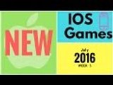 Once a Week NEW IOS GAMES [July 2016] Week 3