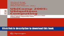 Read UbiComp 2005: Ubiquitous Computing: 7th International Conference, UbiComp 2005, Tokyo, Japan,