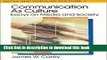 Read Book Communication as Culture, Revised Edition: Essays on Media and Society (Media and