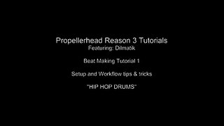 Reason 3: Hip-hop tutorials (part 1)