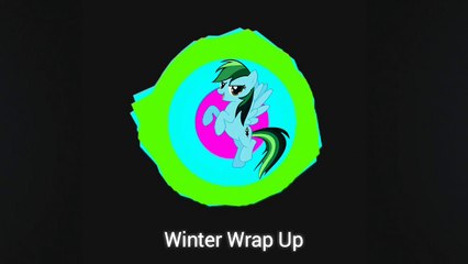 Winter wrap up| MLP:FIM | Alif show