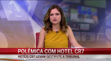 Hotéis CR7 envolvidos em polémica