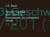 J.S. Bach - BWV 201 (13/15) - Aria: 