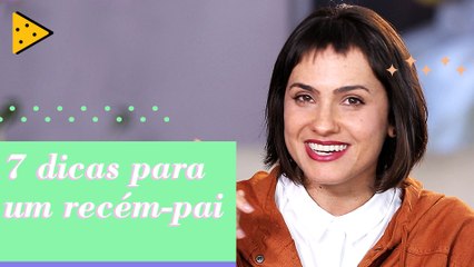 7 DICAS PARA UM RECÉM-PAI SOBREVIVER À SUA ESPOSA, APÓS TER FILHOS