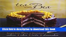 [PDF] Tea with Bea: Recipes from Bea s of Bloomsbury [Download] Full Ebook