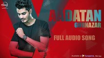 Aadatan ( Full Audio Song ) _ Gurnazar _ Punjabi Song Collection _ Speed Records