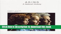 Read Aging: A Natural History (Scientific American Library)  Ebook Free