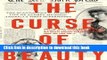 Read The Curse of Beauty: The Scandalous   Tragic Life of Audrey Munson, America s First
