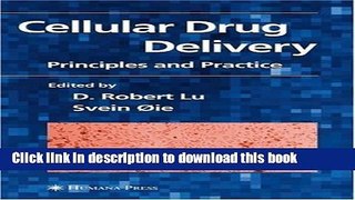 [PDF]  Cellular Drug Delivery: Principles and Practice  [Download] Online