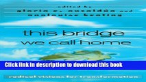 Read this bridge we call home: radical visions for transformation Ebook Free