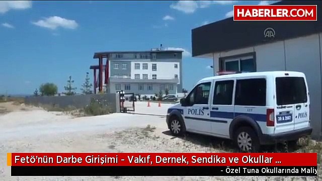 Fetö'nün Darbe Girişimi - Vakıf, Dernek, Sendika ve Okullar Kapatıldı