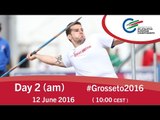 Day 2 (am) | 2016 IPC Athletics European Championships, Grosseto