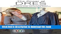 Read The Power of DRES: DRES System s Guide to Building a Professional Image and Working Wardrobe