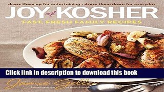 Download Joy of Kosher: Fast, Fresh Family Recipes PDF Free