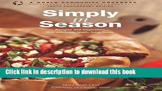Read Simply in Season: Recipes and Inspiration That Celebrate Fresh, Local Foods Ebook Free