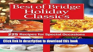 Download Best of Bridge Holiday Classics: 225 Recipes for Special Occasions PDF Free