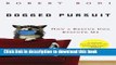 [PDF] Dogged Pursuit: How a Rescue Dog Rescued Me [Download] Online