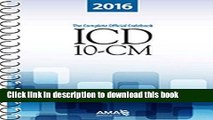 Read Book ICD-10-CM 2016: The Complete Official Draft Code Set (Icd-10-Cm the Complete Official