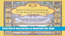 Read Nourishing Traditions: The Cookbook that Challenges Politically Correct Nutrition and Diet