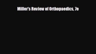 there is Miller's Review of Orthopaedics 7e