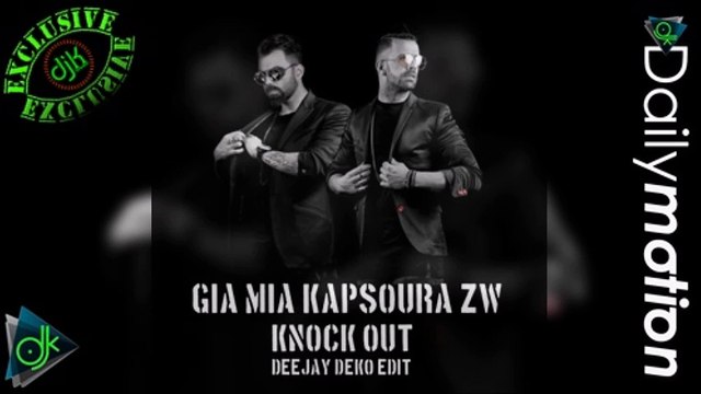 Knock Out - Για Μια Καψούρα Ζω (Deejay Deko Edit)