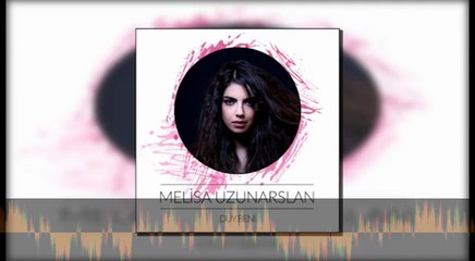Melisa Uzunarslan - Duy Beni