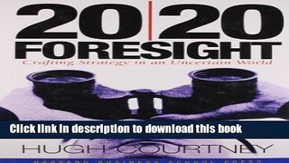 Read Books 20/20 Foresight: Crafting Strategy in an Uncertain World ebook textbooks