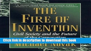 Read Books The Fire of Invention: Civil Society and the Future of the Corporation E-Book Free