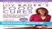 Read Joy Bauer s Food Cures: Eat Right to Get Healthier, Look Younger, and Add Years to Your Life