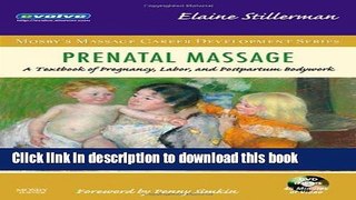 [PDF]  Prenatal Massage: A Textbook of Pregnancy, Labor, and Postpartum Bodywork  [Read] Full Ebook