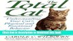 [PDF] The Total Cat: Understanding Your Cat s Physical and Emotional Behavior from Kitten to Old