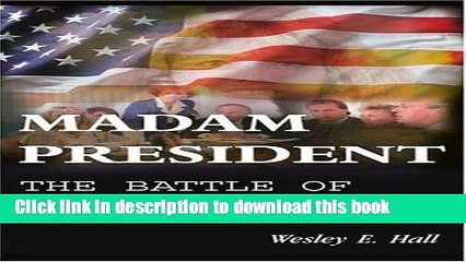 Download Madam President: The War of the Sexes PDF Free