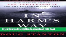 Read Book In Harm s Way: The Sinking of the U.S.S. Indianapolis and the Extraordinary Story of Its