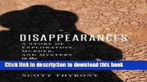 Read The Disappearances: A Story of Exploration, Murder, and Mystery in the American West Ebook Free