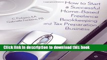 Read Books How to Start a Successful Home-Based Freelance Bookkeeping and Tax Preparation Business